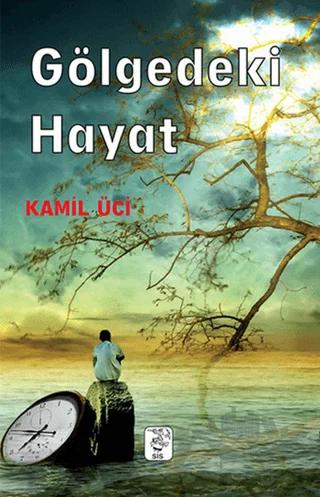 Gölgedeki Hayat