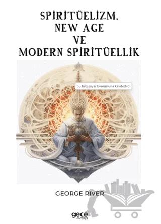 Spiritüelizm, New Age ve Modern Spiritüellik