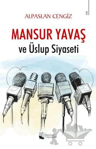 Mansur Yavaş ve Üslup Siyaseti