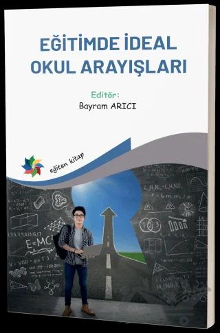 Eğitimde İdeal Okul Arayışları