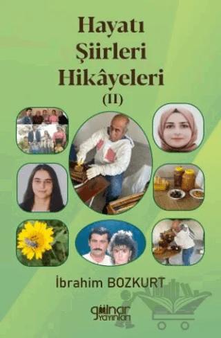 Hayatı Şiirleri Hikâyeleri II