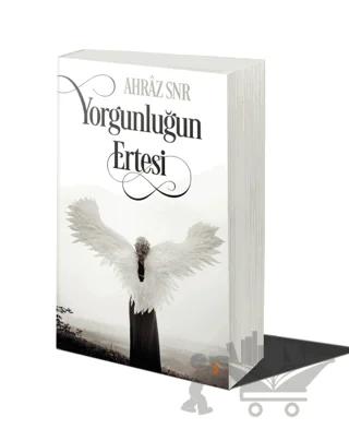 Yorgunluğun Ertesi