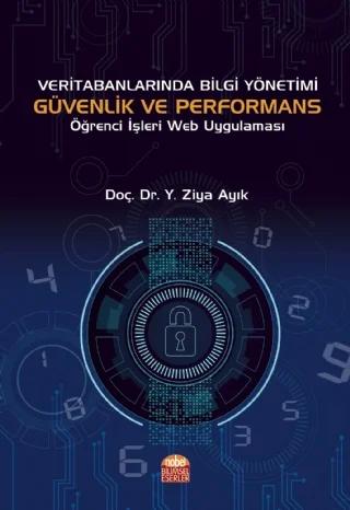 Veri Tabanlarında Bilgi Yönetimi Güvenlik ve Performans Öğrenci İşleri Web Uygulaması