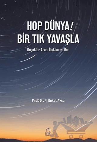 Hop Dünya! Bir Tık Yavaşla