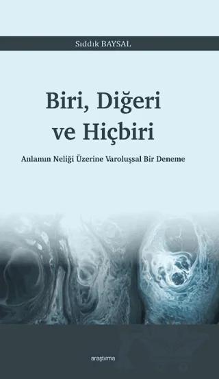 Biri, Diğeri ve Hiçbiri