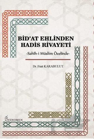 Bid'at Ehlinden Hadis Rivayeti