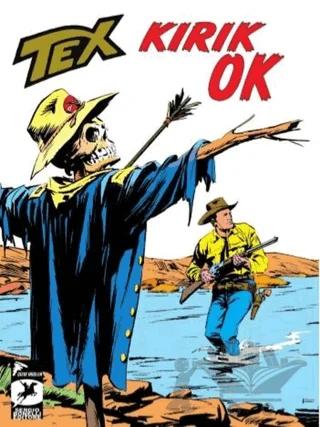 Tex Klasik Seri 47: Kırık Ok - Korku Tepeleri