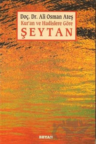 Kur’an ve Hadislere Göre Şeytan