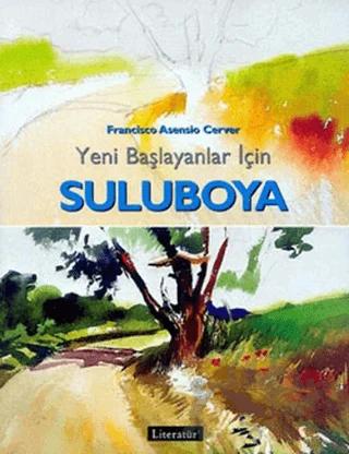 Yeni Başlayanlar İçin Suluboya