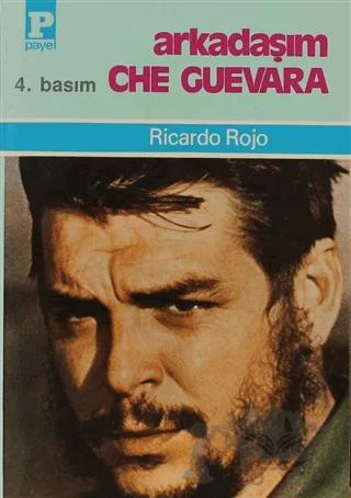 Arkadaşım Che Guevara