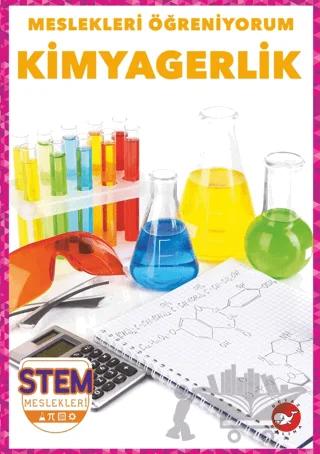 Meslekleri Öğreniyorum - Kimyagerlik Stem Meslekleri