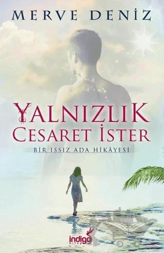Yalnızlık Cesaret İster