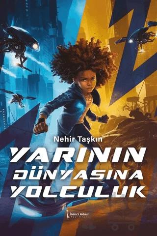 Yarının Dünyasına Yolculuk