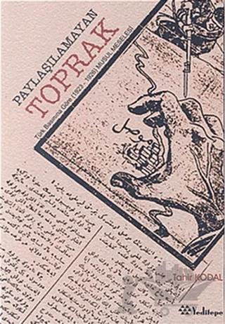Paylaşılamayan Toprak Türk Basınına Göre (1923-1926) Musul Meselesi