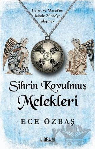 Sihrin Kovulmuş Melekleri
