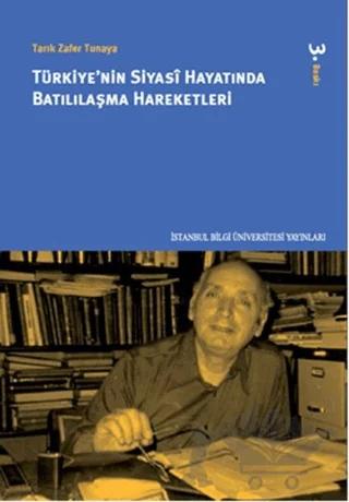 Türkiye’nin Siyasi Hayatında Batılılaşma Hareketleri