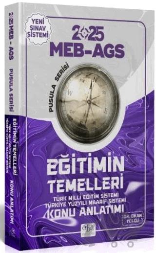 2025 MEB-AGS Eğitimin Temelleri Konu Anlatımı Pusula Serisi