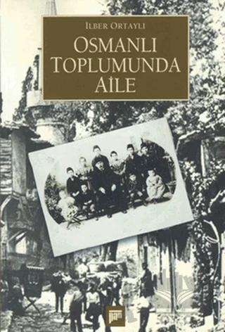 Osmanlı Toplumunda Aile