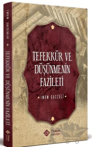 Tefekkür ve Düşünmenin Fazileti