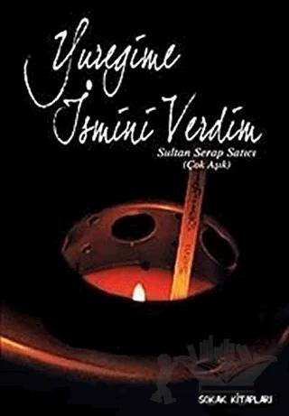 Yüreğime İsmini Verdim