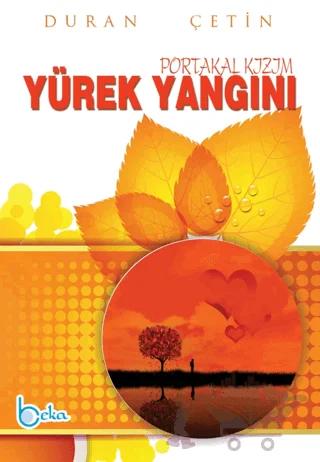 Yürek Yangını Portakal Kızım