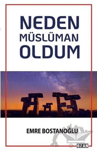 Neden Müslüman Oldum