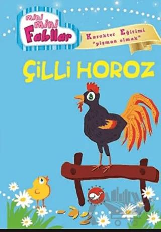 Mini Mini Fabllar - Çilli Horoz