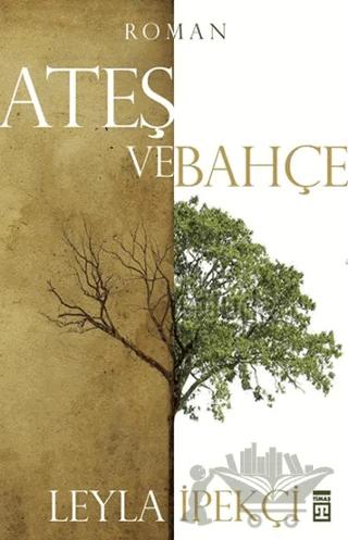 Ateş ve Bahçe