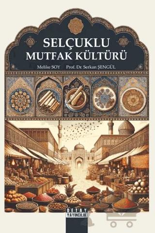 Selçuklu Mutfak Kültürü