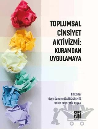 Toplumsal Cinsiyet Aktivizmi: Kuramdan Uygulamaya