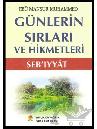 Günlerin Sırları ve Hikmetleri (Sebıyyat) (Sır-001)
