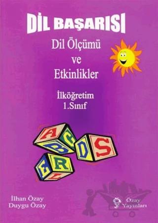 Dil Başarısı - Dil Ölçümü ve Etkinlikler İlköğretim 1. Sınıf