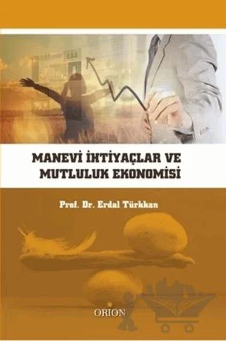 Manevi İhtiyaçlar ve Mutluluk Ekonomisi