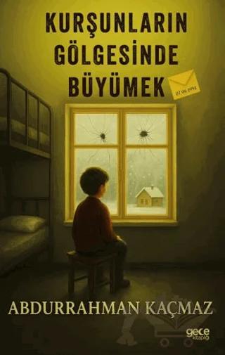 Kurşunların Gölgesinde Büyümek