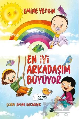 En İyi Arkadaşım Büyüyor