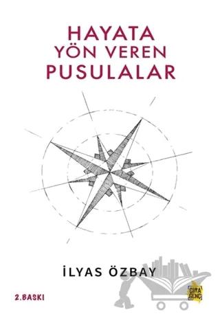 Hayata Yön Veren Pusulalar