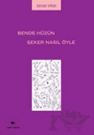 Bende Hüzün Şeker Nasıl Öyle