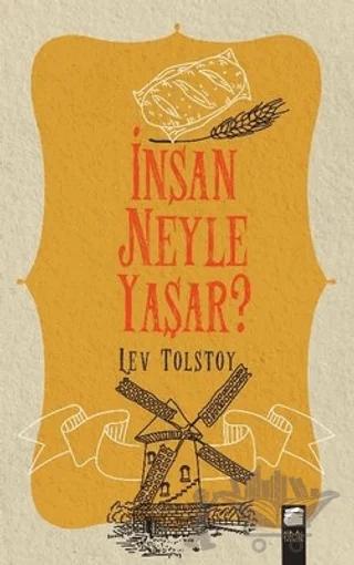İnsan Neyle Yaşar?