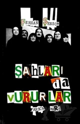 Şahları da Vururlar Farsça Fars