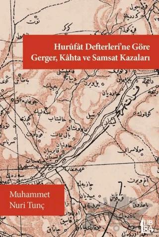 Hurüfat Defterlerine Göre Gerger, Kahta ve Samsat Kazaları