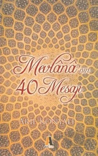 Mevlana’nın 40 Mesajı