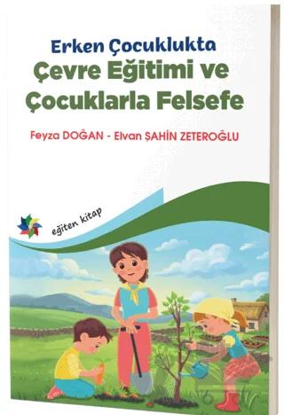 Erken Çocuklukta Çevre Eğitimi ve Çocuklarla Felsefe