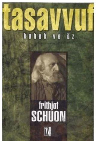 Tasavvuf Kabuk ve Öz