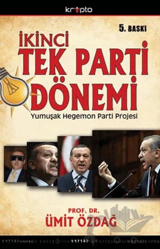 İkinci Tek Parti Dönemi