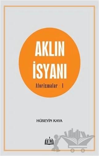 Aklın İsyanı Aforizmalar 1