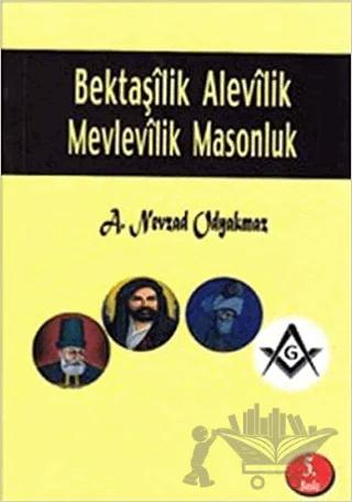 Bektaşilik Alevilik Mevlevilik Masonluk