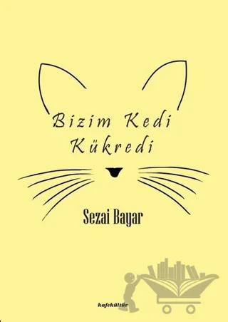 Bizim Kedi Kükredi