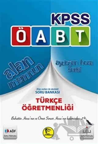 KPSS ÖABT Alan Memnun Türkçe Öğretmenliği Bilgi Notları İle Destekli Soru Bankası 2017