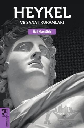 Heykel ve Sanat Kuramları