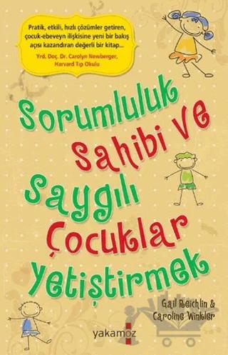 Sorumluluk Sahibi ve Saygılı Çocuklar Yetiştirmek